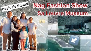 Baylosis Squad nag Fashion Show sa Louvre Museum Abu Dhabi [upl. by Noivaz]