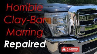 Horrible Clay Bar Marring  Ford F250 Super Duty [upl. by Stoughton]