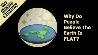 Why Do People Believe The Earth Is Flat [upl. by Aimal]