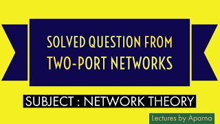 SOLVED QUESTION FROM TWO PORT NETWORKS  HOW TO FIND Z PARAMETERS OF TWO PORT NETWORKS [upl. by Harol272]