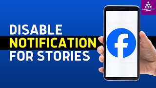 How to Turn Off Notifications for Facebook Stories 2024 [upl. by Nevile]