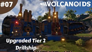 Upgraded Tier 2 Drillship  Volcanoids  07  Lets Play [upl. by Lorie]