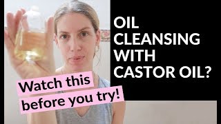 Oil Cleansing With Castor Oil  My 30 Day Experiment  Demo amp Tips [upl. by Melba]