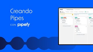 Creando Pipes en Pipefy [upl. by Yelyab]