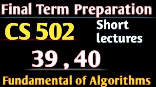 cs502 lecture 39  40 cs502 short lectures [upl. by Alfonso98]