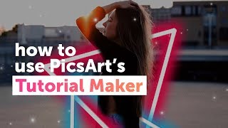 How to use PicsArt s Tutorial Maker  PicsArt Tutorial [upl. by Sharl]