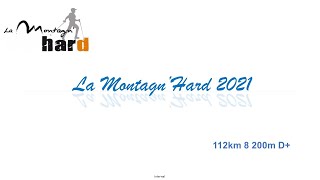 La MontagnHard 112Km 2021  Finisher [upl. by Tomlinson]