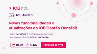 Live Atualizações de janeiro do sistema IOB Gestão Contábil [upl. by Nagoh]