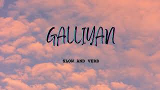 Teri Galiyan Galiyan Teri Galiyan teri galiyan galiyan slowed reverb song arijitsingh tranding [upl. by Mode]