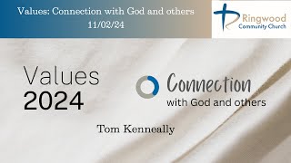 11022024  Tom Kenneally  Values Connection With God and Others [upl. by Benkley]