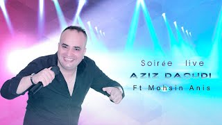 Aziz Daoudi Ft Mohsin Anis  Soirée Live Full Album  Full Album  Music Ray  الراي الشعبي [upl. by Benioff]