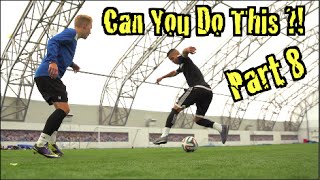 Learn Amazing Football Skills  Can You Do This Part 8  F2Freestylers [upl. by Martguerita]