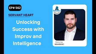 Unlocking Success with Improv and Intelligence with Ben Arendt [upl. by Eninahs]