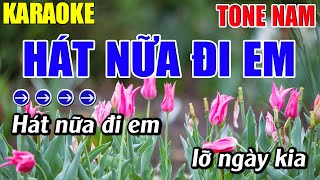 Hát Nữa Đi Em Karaoke Tone Nam Karaoke Lâm Nhạc Sống  Beat Mới [upl. by Grizelda]