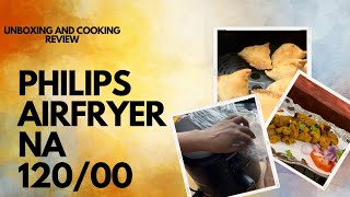 Philips AirFryer NA 12000 cooking review and unboxing [upl. by Glanti992]