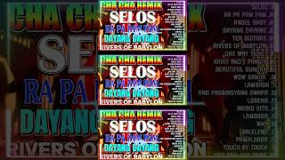 🔓🇵🇭New💥 Selos💘Nonstop Cha Cha Disco Remix 2024🎀Bagong Nonstop Cha Cha Remix 2024🍒 [upl. by Alhsa480]