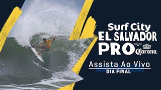 ASSISTA AO VIVO Surf City El Salvador Pro pres by Corona  DIA FINAL [upl. by Burton]