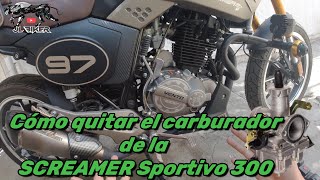 Como quitar el carburador de la Screamer Sportivo 300 para evitar falla [upl. by Herold512]