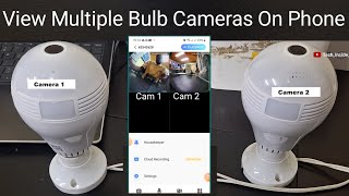 How to view multiple panoramicbulb cameras on a mobile phone at the same time [upl. by Akyssej407]