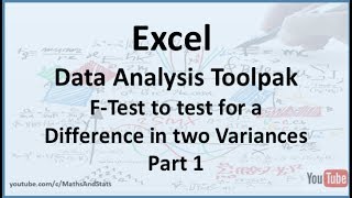 Excel Data Analysis Toolpak An fTest for the Difference between two Population Variances  Part 1 [upl. by Yendor]