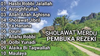 Sholawat Merdu Bumbuka Rezeki  Full Album Hasbi Robbi Jalallah [upl. by Newnorb449]