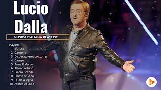 30 Migliori Canzoni di Lucio Dalla  Lucio Dalla Greatest Hits Full Album [upl. by Hjerpe]