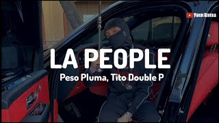 Peso Pluma Tito Double P  La People LETRA  GÉNESIS [upl. by Nordine]