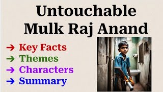 Untouchable by Mulk Raj Anand Summary in HindiThemesCharactersKey Facts [upl. by Mateya271]