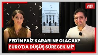 Fedin faiz kararı ne olacak Powellın mesajları neden önemli Euroda düşüş sürecek mi [upl. by Audette120]