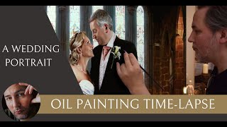 OIL PAINTING TIME LAPSE DEMO Painting a Wedding Portrait [upl. by Noraed]