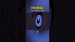 PRIMAL 😲 UNA MUERTE FRÍA 🪦 resumen mauspe 6 [upl. by Brathwaite]