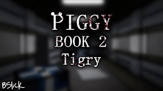 Official Piggy Book 2 Soundtrack  Chapter 3 quotTigryquot [upl. by Jessen]