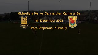 Kidwelly u16s v Carmarthen Quins u16s  04122022 [upl. by Echikson626]