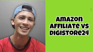 AMAZON AFFILIATE VS AFFILIATE DIGISTORE24 [upl. by Ennairak]