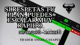 Si RESPETAS tu PLAN puedes ESCALAR muy RÁPIDO 300923 Pt 3  ACATRADING [upl. by Chura373]