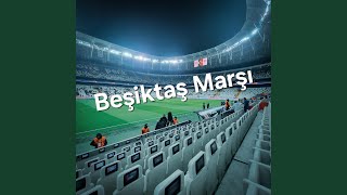 Beşiktaş Marşı [upl. by Yssac583]