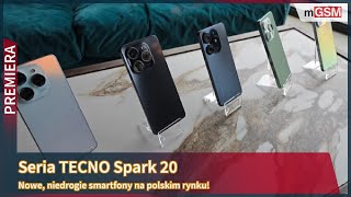 TECNO Spark 20  nowa seria smartfonoĚw w Polsce [upl. by Sanderson576]