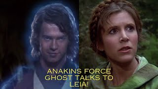 THE ONLY TIME ANAKINS FORCE GHOST TALKED TO LEIA [upl. by Georgeta881]