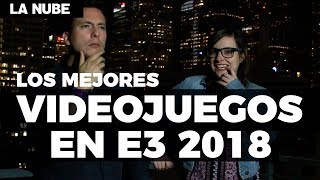 Los mejores juegos de E32018  La Nube [upl. by Terese593]