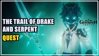 The Trail of Drake and Serpent Quest Genshin Impact [upl. by Achorn]