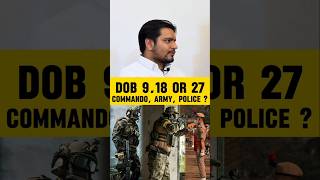 DOB 9 18 aur 27 Ka Mahatva  Commando Army aur Policeastrology shorts numerology [upl. by Atirehc]