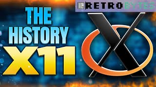 The History of X11 [upl. by Adonis]