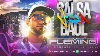 Siempre Sere Salsa Baul Para Venezolanos  Dj Fleming El Demente De La Salsa 2023 [upl. by Temhem]