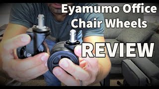 Eyamumo Office Chair Wheels  Install and Review [upl. by Nivets356]