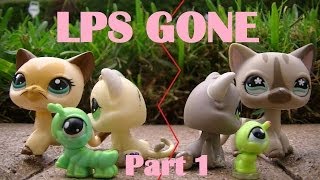 LPS Gone Part 1 [upl. by Deacon382]