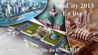 SimCity 2013 en live 1  FRHD [upl. by Anilac]