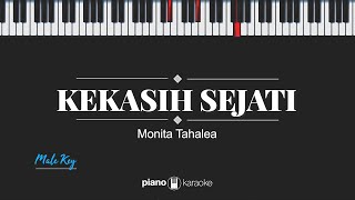 Kekasih Sejati MALE KEY Monita Tahalea KARAOKE PIANO [upl. by Anivlis27]