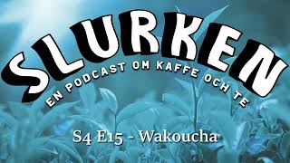 Slurken S4 E15 Wakoucha [upl. by Latoya]