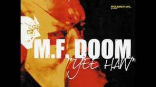 MF DOOM  Yee Haw [upl. by Notsag]