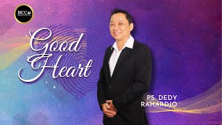 IBADAH RAYA 2 29 OKTOBER 2023 quotGood Heartquot Ps Deddy Rahardjo [upl. by Groeg450]